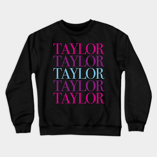 Taylor First Name I Love Taylor Girl Cute Crewneck Sweatshirt by smartrocket